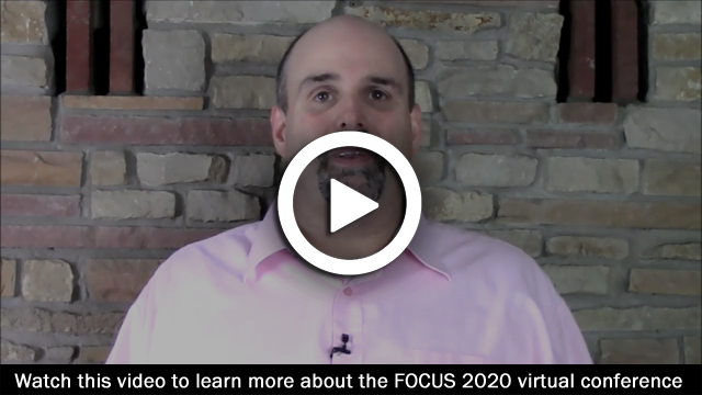 FOCUS 2020 Virtual Conference Video