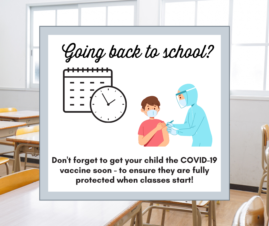 Don't forget to get your children vaccinated against COVID-19 soon.