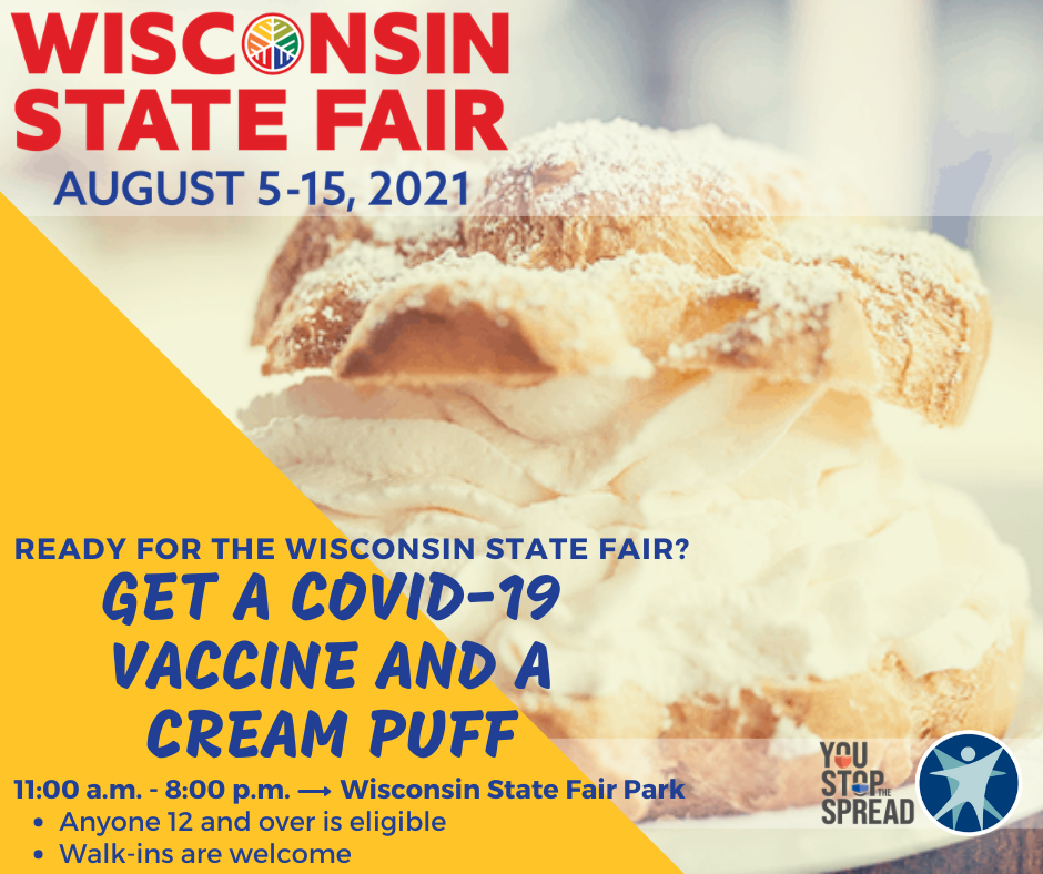 Free cream puff when you get a COVID-19 shot at the Wisconsin State Fair.