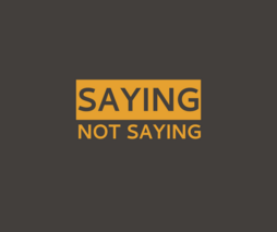 Saying Not Saying