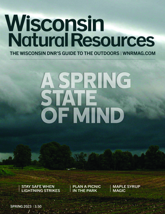 cover of the spring 2023 issue of Wisconsin Natural Resources magazine