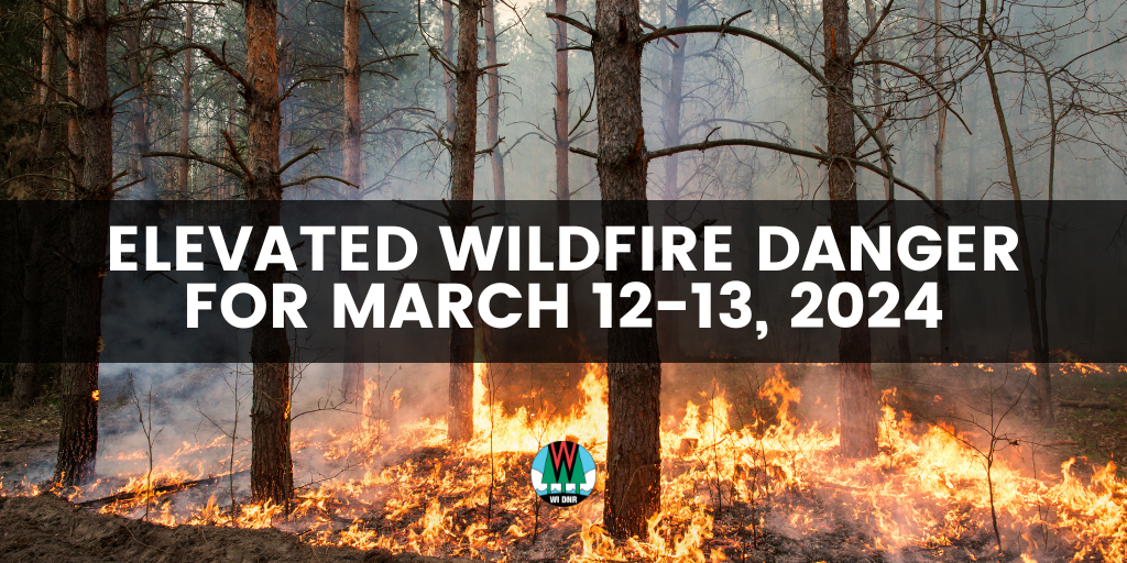 Banner with text that reads "Elevated Wildfire Danger for March 12-13, 2024."