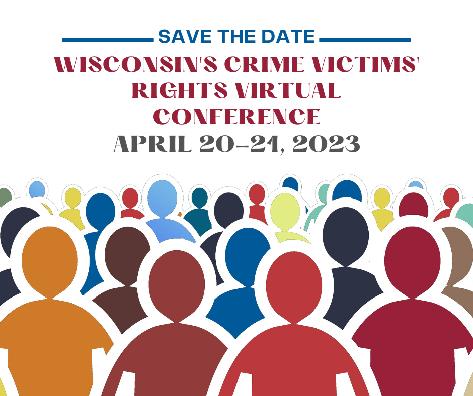 SAVE THE DATE! Wisconsin Crime Victims' Rights Conference