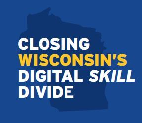 Closing Wisconsin's Digital Skill Divide 