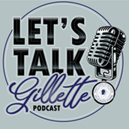 Lets Talk Gillette