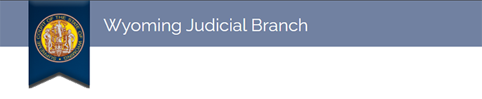 Wyoming Judicial Branch Banner Image