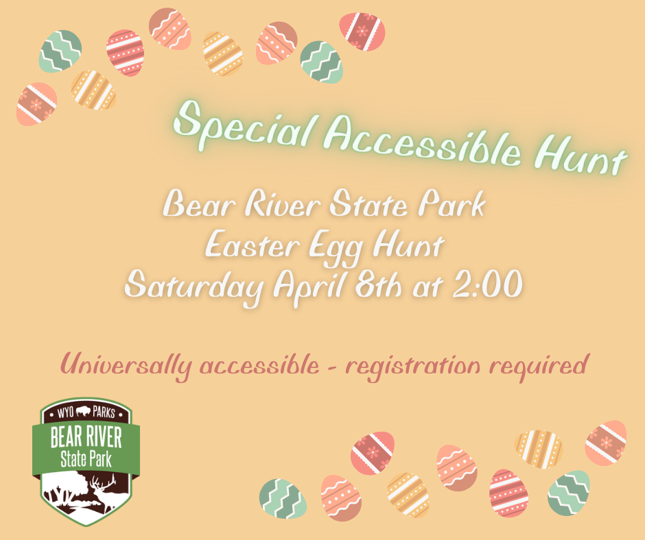 Universally Accessible Egg Hunt at Bear River State Park April 8th