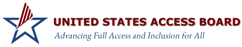 United States Access Board, Advancing Full Access and Inclusion for All