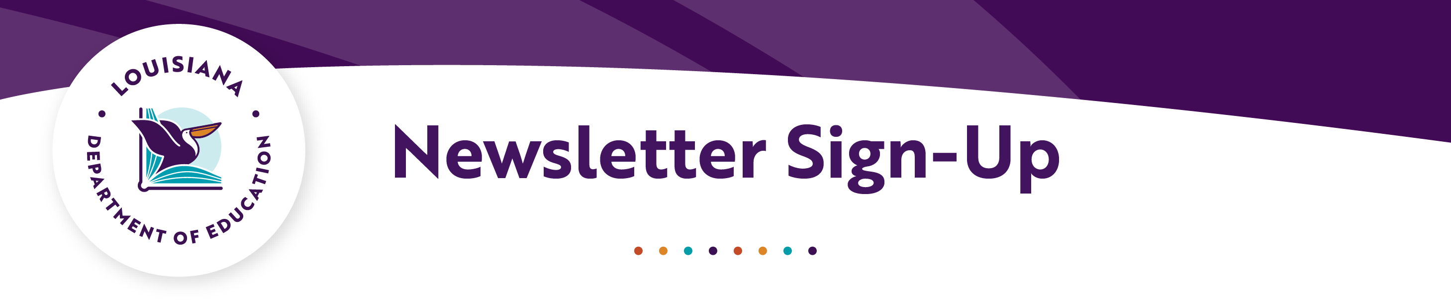 LDOE Main Newsletter Sign-Up